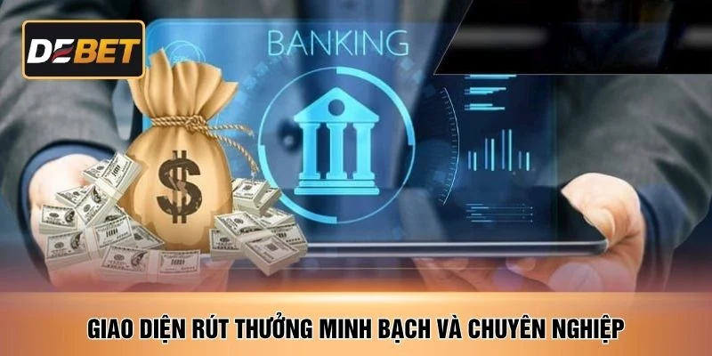 Giao diện rút thưởng minh bạch và chuyên nghiệp