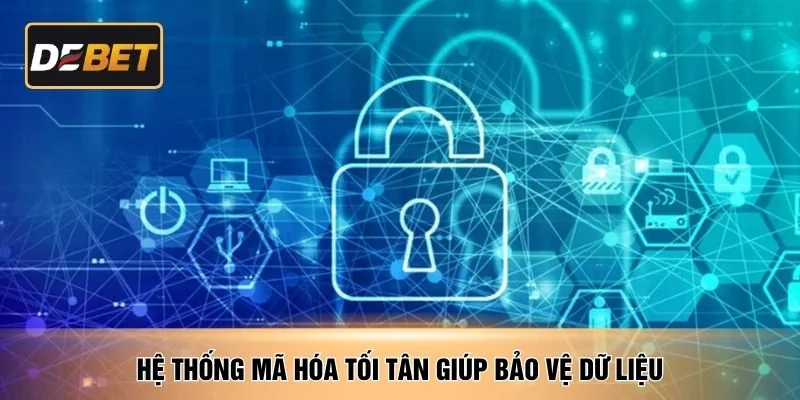 Hệ thống mã hóa tối tân giúp bảo vệ dữ liệu