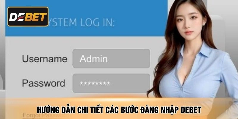 Hướng dẫn chi tiết các bước đăng nhập DEBET