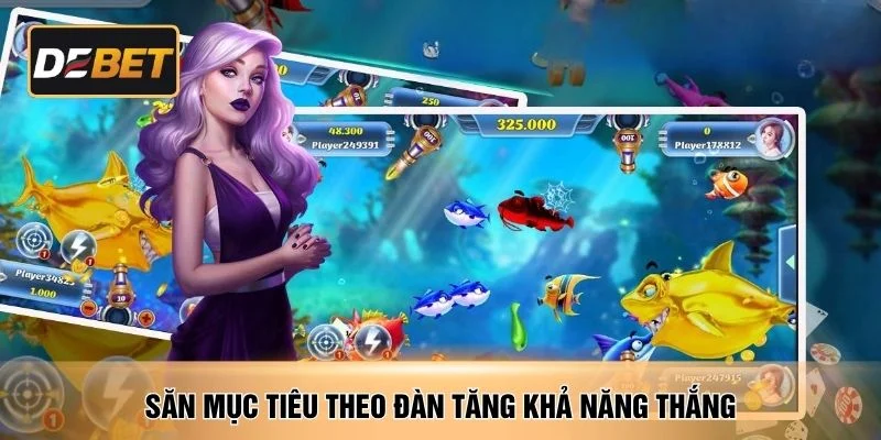 Săn mục tiêu theo đàn tăng khả năng thắng