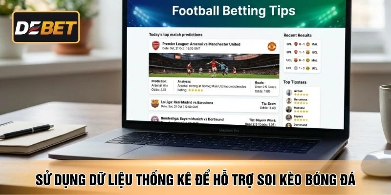 Sử dụng dữ liệu thống kê để hỗ trợ soi kèo bóng đá
